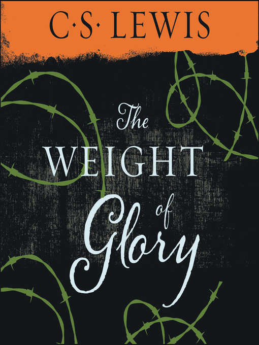 Title details for The Weight of Glory by C. S. Lewis - Available